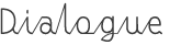 Dialogue
